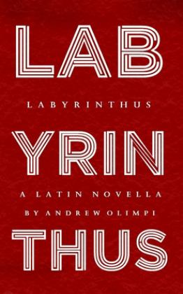 Labyrinthus: a Latin Novella  9781985727137 Front Cover