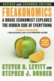 Freakonomics Rev Ed A Rogue Economist Explores the Hidden Side of Everything cover art