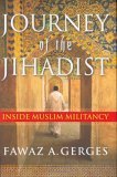 Journey of the Jihadist Inside Muslim Militancy  9780151012138 Front Cover