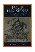 Four Illusions Candrakirti's Advice for Travelers on the Bodhisattva Path cover art