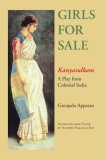 Girls for Sale Kanyasulkam, a Play from Colonial India 2007 9780253219138 Front Cover