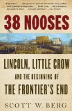 38 Nooses Lincoln, Little Crow, and the Beginning of the Frontier's End cover art