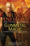 Gunmetal Magic A Novel in the World of Kate Daniels 2012 9780425256138 Front Cover