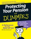 Protecting Your Pension for Dummies 2007 9780470102138 Front Cover