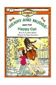 Henry and Mudge and the Happy Cat Ready-To-Read Level 2 2nd 9780689810138 Front Cover