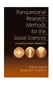 Transpersonal Research Methods for the Social Sciences Honoring Human Experience 1998 9780761910138 Front Cover