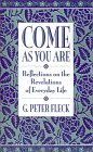 Come As You Are : Reflections on the Revelations of Everyday Life 1993 9780807016138 Front Cover