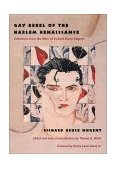 Gay Rebel of the Harlem Renaissance Selections from the Work of Richard Bruce Nugent cover art