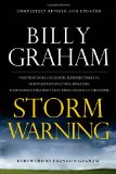 Storm Warning Whether Global Recession, Terrorist Threats, or Devastating Natural Disasters, These Ominous Shadows Must Bring Us Back to the Gospel 2010 9780849948138 Front Cover