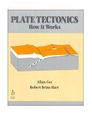 Plate Tectonics How It Works  9780865423138 Front Cover