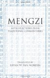 Mengzi With Selections from Traditional Commentaries  9780872209138 Front Cover