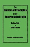 Universal Principles of the Reform Bahai Faith 2008 9780967042138 Front Cover