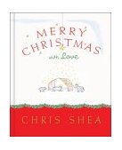Merry Christmas with Love 2003 9781404100138 Front Cover