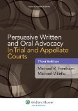 Persuasive Written and Oral Advocacy in Trial and Appellate Courts:  cover art