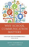 Why School Communication Matters Strategies from PR Professionals 2nd 9781475809138 Front Cover
