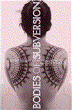 Bodies of Subversion A Secret History of Women and Tattoo, Third Edition