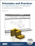 Principles and Practice An Integrated Approach to Engineering Graphics and AutoCAD 2014 cover art