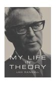 My Life in Theory 2004 9781590511138 Front Cover