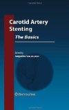 Carotid Artery Stenting The Basics 2009 9781603273138 Front Cover