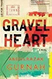 Gravel Heart By the Winner of the Nobel Prize in Literature 2021  9781632868138 Front Cover