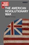 Short History of the American Revolutionary War  9781848858138 Front Cover