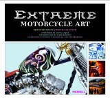 Extreme Motorcycle Art 2005 9781858943138 Front Cover