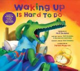 Waking up Is Hard to Do 2010 9781936140138 Front Cover