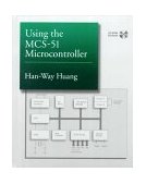 Using the MCS-51 Microcontroller 1999 9780195125139 Front Cover