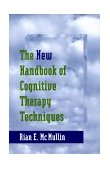 New Hanbook of Cognitive Therapy Techniques 2e  cover art