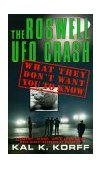 Roswell UFO Crash What They Don't Want You to Know 2000 9780440236139 Front Cover