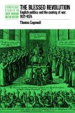 Blessed Revolution English Politics and the Coming of War, 1621-1624  9780521023139 Front Cover