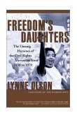 Freedom's Daughters The Unsung Heroines of the Civil Rights Movement from 1830 To 1970 cover art