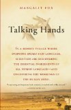 Talking Hands What Sign Language Reveals about the Mind 2008 9780743247139 Front Cover