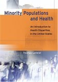 Minority Populations and Health An Introduction to Health Disparities in the United States cover art