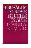 Jerusalem to Rome Studies in the Book of Acts cover art