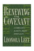 Renewing the Covenant A Kabbalistic Guide to Jewish Spirituality 1999 9780892817139 Front Cover