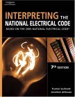 Interpreting the National Electrical Code Based on the 2005 National Electric Code 7th 2004 Revised  9781401852139 Front Cover