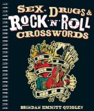 Sex, Drugs and Rock 'n' Roll Crosswords 2012 9781402772139 Front Cover