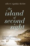 Island of Second Sight A Novel 2013 9781468307139 Front Cover