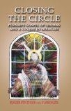 Closing the Circle Pursah's Gospel of Thomas and a Course in Miracles 2008 9781846941139 Front Cover
