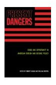 Present Dangers Crisis and Opportunity in America's Foreign and Defense Policy 2000 9781893554139 Front Cover