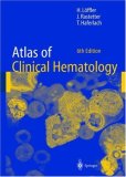 Atlas of Clinical Hematology 6th 9783540210139 Front Cover