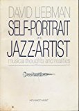 Self Portrait of a Jazz Artist: Musical thoughts and realities  9783892210139 Front Cover