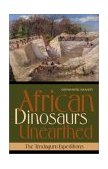 African Dinosaurs Unearthed The Tendaguru Expeditions 2003 9780253342140 Front Cover