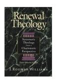Renewal Theology Systematic Theology from a Charismatic Perspective 1996 9780310209140 Front Cover