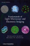 Fundamentals of Light Microscopy and Electronic Imaging 