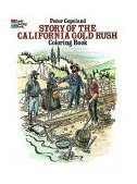 Story of the California Gold Rush Coloring Book  9780486258140 Front Cover