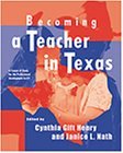 Becoming a Teacher in Texas A Course of Study for the Professional Development ExCET 2000 9780534557140 Front Cover