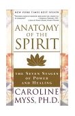 Anatomy of the Spirit The Seven Stages of Power and Healing cover art