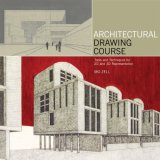 Architectural Drawing Course Tools and Techniques for 2D and 3D Representation cover art